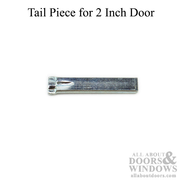 1-1/4" Tail Piece for 2-1/4" Thick Sliding Door