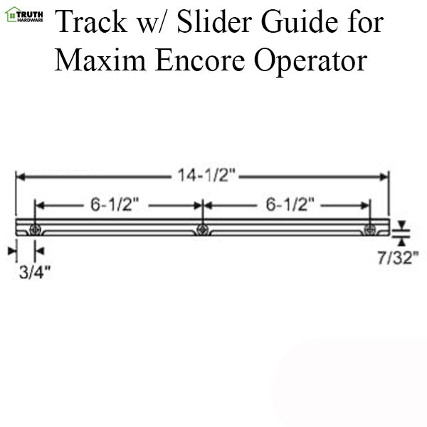 Truth Track With Slider Guide For Maxim / Encore Operator Hardware