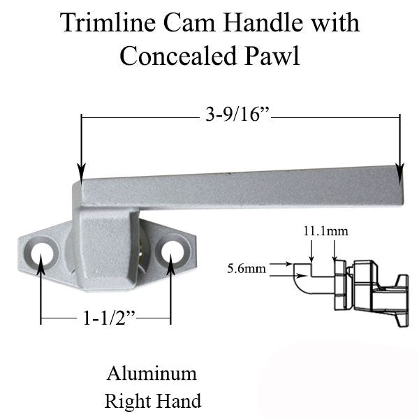 Trimline Cam Handle With 11.1Mm Concealed Pawl In Aluminum Hardware