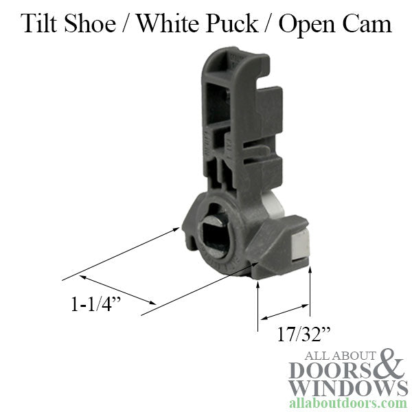 Inverted Tilt Shoe 1-1/4 x 17/32 Open Cam White Puck for 62 Series