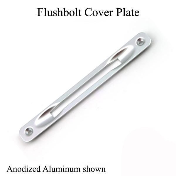 Cover Plate For Flushbolt - Anodized Aluminum Hardware