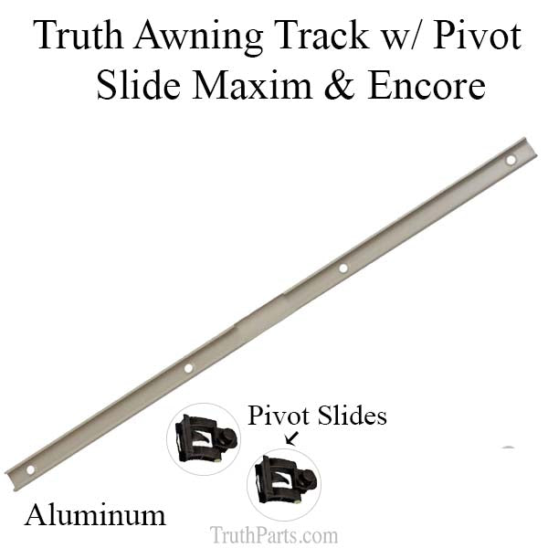 Truth Awning Track w/Pivot Slide Maxim & Encore