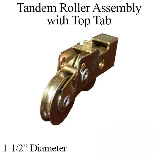 Tandem 1-1/2 In. Roller Assembly With Top Tab - 11/16 Housing Hardware