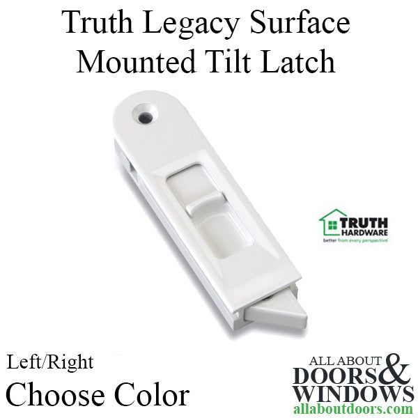 Truth® Legacy Surface Mounted Tilt Latch - Choose Color