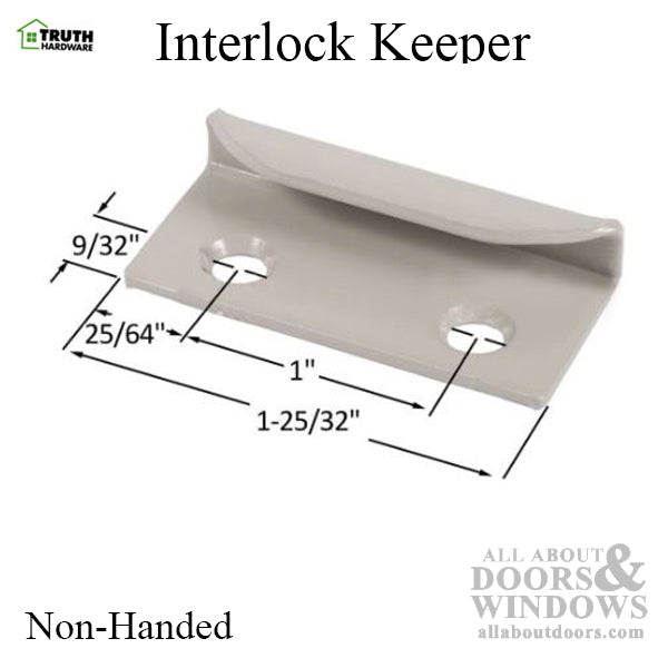 Truth Non-Handed Interlock Keeper for Casement Windows